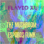 The Mushroom Esporos Funk (Explicit)