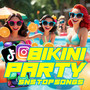 BIKINI PARTY - SNS TOP SONGS (Explicit)