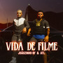 Vida de Filme (Explicit)