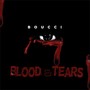 Blood & tears