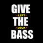 Give the Bass