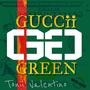 Guccii Green (Explicit)