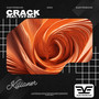 crack (feat. YXY SELF)