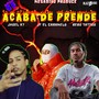 Se Acaba De Prende (Explicit)