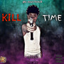 Kill Time (Explicit)