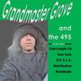 Grandmaster Grove and the 495 Ultra ** Album