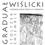 Graduał Wiślicki Hymnus Crux Fidelis t.1, Orantis