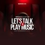 Let's Talk & Play Music