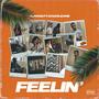 Feelin' (feat. Kharleone) [Explicit]