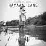 Hayaan lang (feat. Hidden)