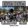 Vente pa´ acá