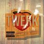 Twerk (Explicit)