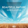 Beautiful Nature - Scenes & Locations