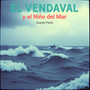 El Vendaval y el Niño del Mar