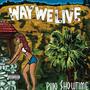 Way We Live (Live) [Explicit]