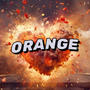 Orange (Explicit)