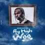 Fly High Woo (Explicit)
