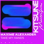 Take My Hands (Explicit)