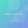 zaman sekarang