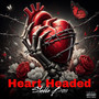 HEART HEADED (Explicit)