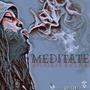 Meditate (Explicit)