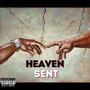 Heavensent (feat. 2YNGLIDE) [Explicit]