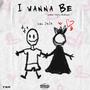 I Wanna Be (More than Friends) [Explicit]