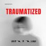 Traumatized (feat. Li bray & Z9) [Explicit]