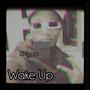 Wake Up (Explicit)