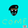 Come (Explicit)