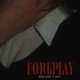 Foreplay (Explicit)