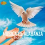 Estás Aquí(Música de Alabanza)