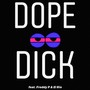Dope Dick (Explicit)