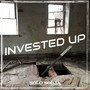 Invested Up (Explicit)