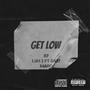 Get Low (feat. Baby Marq)