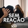 Sem Reação