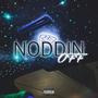 NODDIN OFF (Explicit)