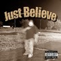 Just Believe (feat. lousama) [Explicit]