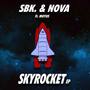 SKYROCKET (MOTUS REMIX)