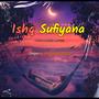 Ishq Sufiyana (Unplugged)