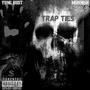 Trap Ties (Explicit)