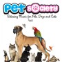 Pet Society, Vol.1 (Relaxing Music for Pets, Dogs and Cats)