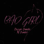 BAD GIRL