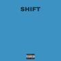 SHIFT (feat. KAY D) [Explicit]