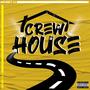 Crew House (feat. B.C.) [Explicit]