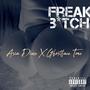 Freak ***** (feat. CgTone) [Explicit]