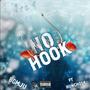 No Hook (feat. Huncho5k) [Explicit]