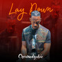 Lay Down (Explicit)