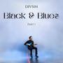 Black & Blues, Pt. 1