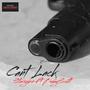 Can't Lack (Explicit)